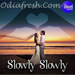 Slowly Slowly - Jibanare Sabu Thila